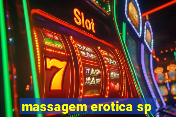 massagem erotica sp